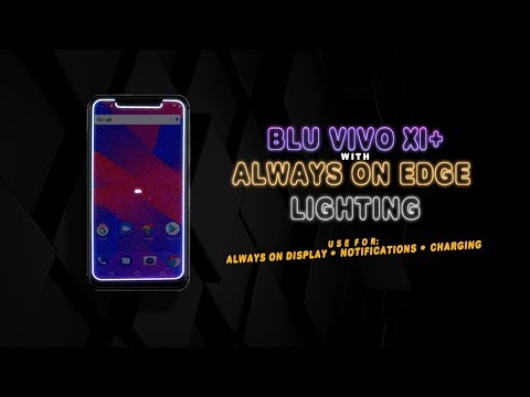 Edge Lighting and Notifications for Blu Vivo XI+ (Always on Edge)