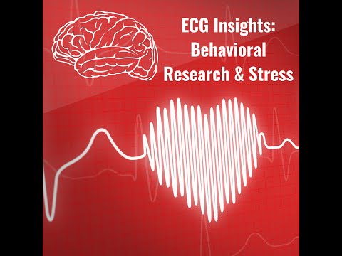 ECG Insights Behavioral Research & Stress