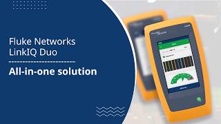 Why Fluke Networks LinkIQ Duo Is an All-in-One Cable, Network, and Wi-Fi Tester