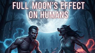 Does the Full Moon Really Affect Human Behavior? (Myth vs Science)