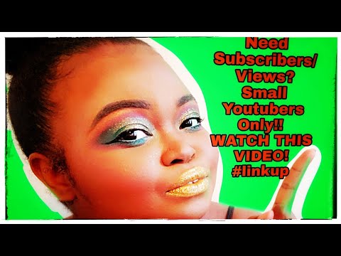 Need Subscribers/Views?Small Youtubers Only!!  WATCH THIS VIDEO! #linkup