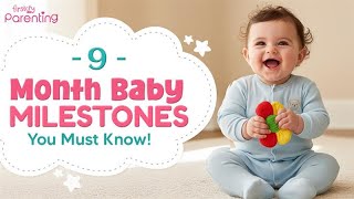 Key Milestones of a 9 Month Old Baby | 9-Month-Old Baby Milestones