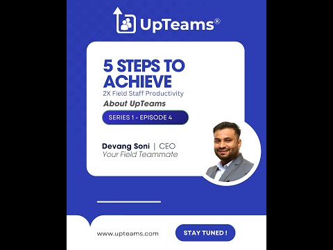 5 Steps to achieve 2X Field Staff Productivity