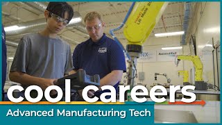 Cool Careers - Episode 28: Advanced Manufacturing Technician