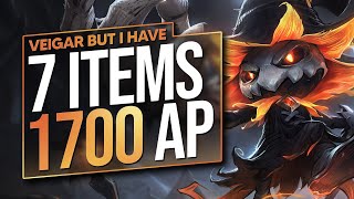 YOU'VE NEVER SEEN VEIGAR WITH 7 ITEMS AND 1700 AP BEFORE