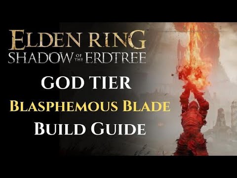BEST Blasphemous Blade Build In Elden Ring! S Tier Faith Build!