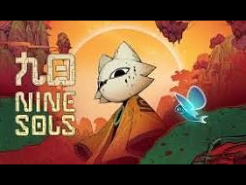 Nine Sols - Let's Play (Part 1)