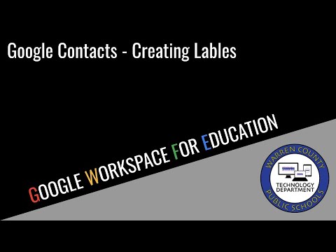 Google Contacts - Creating Labels