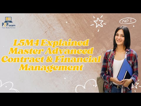 L5M4 Explained: Master Advanced Contract & Financial Management