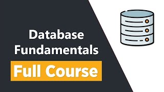 Database Fundamentals for Beginners - Full Course