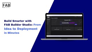 Build Smarter with FAB Builder Studio: From Idea to Deployment in Minutes