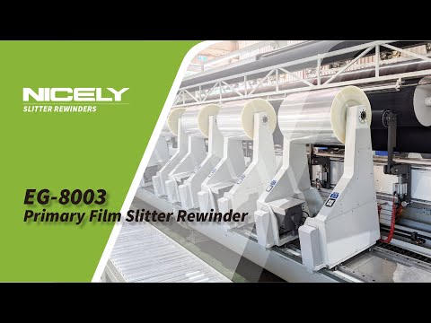 Nicely - Slitter Rewinder｜EG-8003 Primary Film Slitter Rewinder (20019)｜常青分條機