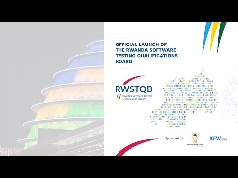 Official Launch of Rwanda Software Testing Qualifications Board (RWSTQB) | Kigali, 22 March 2023
