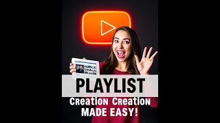 Unlock the Power of YouTube: Create Playlists Easily!