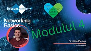 Network Basics - Modulul 4