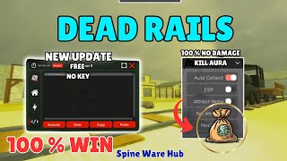 🚨 NEW Dead Rails Auto Win Script 2025 | FREE SpineWare GUI + OP Features! 🔥