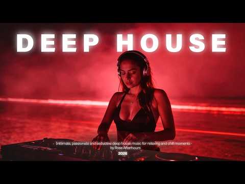 Best of Deep House 2026 | Deep Night Desire Mix