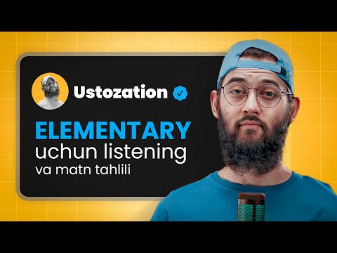 ELEMENTARY uchun LISTENING va MATN ANALIZI | 4-qism