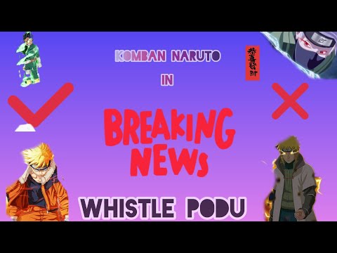 Naruto 🔥 emotionaly mass attitude ×🔥 whistle podu song 🔥#song #whistlepodu #naruto #viral