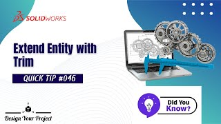 Extend Entity with Trim Tool| Quick modeling tips | Tutorial |Tips and Tricks | Shortcut| Solidworks