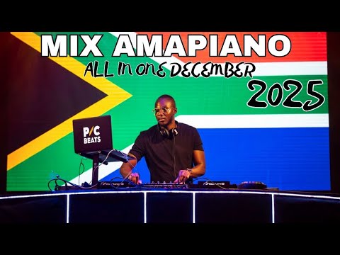 MIX AMAPIANO ALL IN ONE DECEMBER 2025 HITS