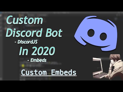 How to make a「Custom Discord Bot」[2021] Part 4: (Create Embeds)