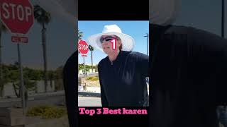 Ranking The Top 3  Best Karens #action #funny #facts #acordeonero #baby#karencaughtoncamera