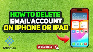 How to delete email account on iPhone or iPad 2025