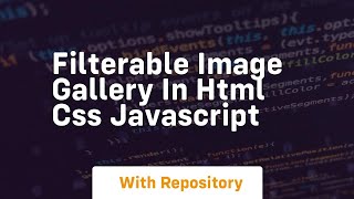 Filterable image gallery in html css javascript