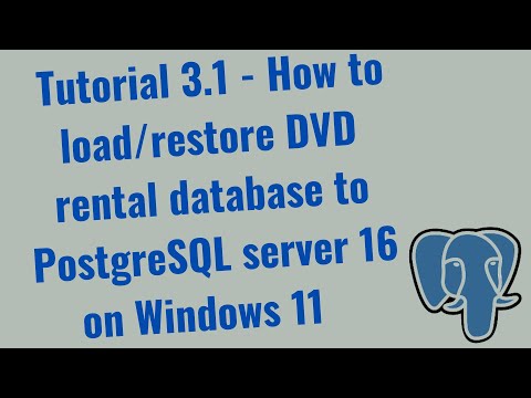 Tutorial 3.1-How to load/restore DVD rental database to PostgreSQL server16 using pgAdmin| Windows11