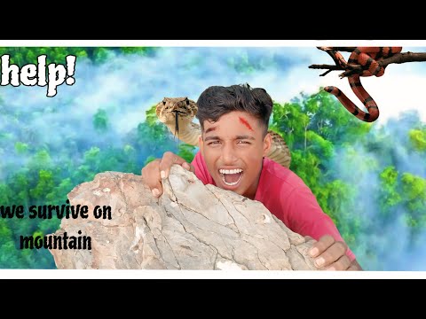 we survive on mountain || jungle Adventure||Mr King Adventure