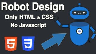 CSS Robot Character Animation | HTML & CSS Only Project