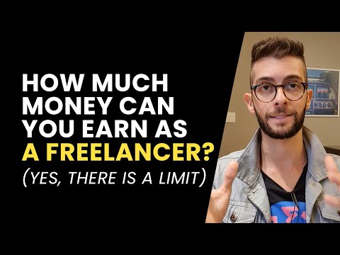 How Much Can You Earn As a Freelancer? (YES, there is a limit...)