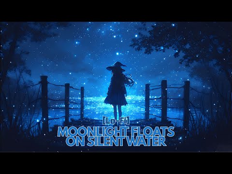 Moonlight Floats on Silent Water - Fantasy Lofi - Fantasy/Medieval [Lofi Fantasy]  [KanNAMus]