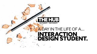 A Day in the Life of an Interaction Design Student