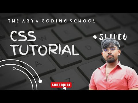 || CSS Tutorial 3 video || Arya Coding School || @aryacodingschool