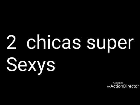 Mujeres mas hermosas y sexys. mujeres bien buenas 😉👍. 2 chicas super sensual y sexys..