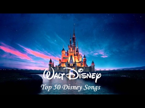 Top 50 Disney Songs