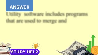 Define the term utility software and give two examples