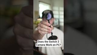 Does the Switch 2 Camera Work on PC?