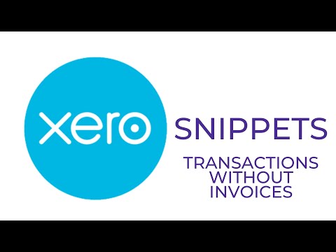 Xero Update - Transactions without Invoices