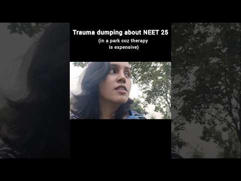 How did my neet 25 go?