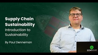 Supply Chain Sustainability | Paul Denneman | SCMDOJO