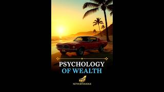 The Psychology of Wealth:Mastering the Mindset for Financial Success#PsychologyOfWealth#MoneyMindset