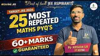 JEE Main 2026 : Most Repeated Questions to Score 40+ Marks in MATHS | Krishan Sir