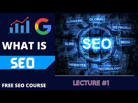 SEO - What is SEO? | SEO for beginners | Free SEO Course 2022 - lecture #1