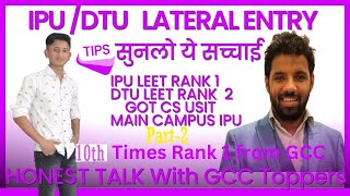 IPU LEET RANK 1 2022 DTU LEET RANK 2 DIPLOMA WALO सुनलो ये सच्चाई,यही है सच्चाई PART-2 LEETCOACHING
