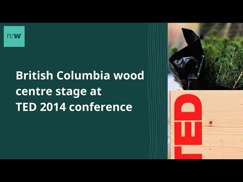 British Columbia Wood Center Stage at TED 2014 Conference