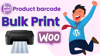 Bulk print for WooCommerce product barcodes - WooCommerce Barcode Generator plugin