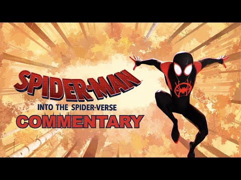 Spider-Man: Into the Spider-Verse Commentary with Phil Lord & Chris Miller